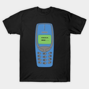 Call me, or text me. T-Shirt